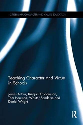 Teaching Character And Virtue In Schools