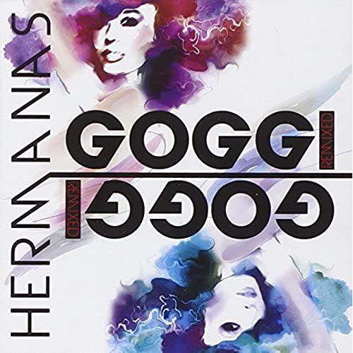 Hermanas Goggi Remixed