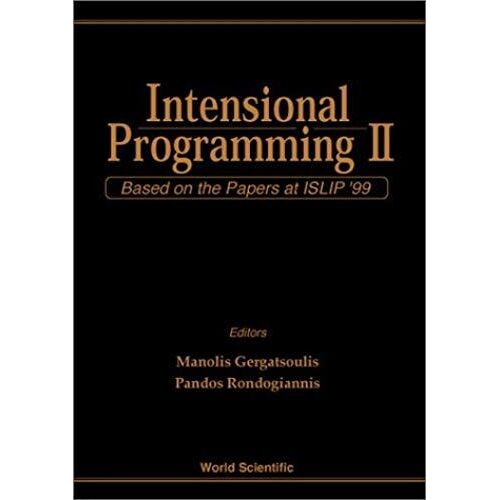 Intensional Programming Ii: Based On The Papers At Islip 99
