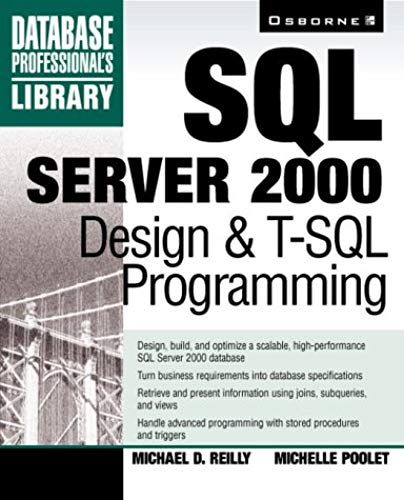 Sql Server 2000 Design & Tsql Programming (Database Pro Library)