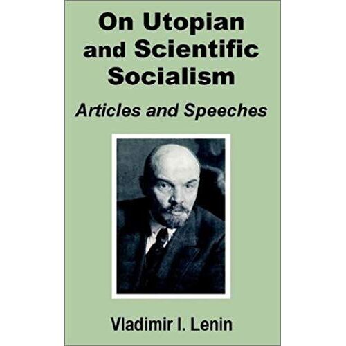 V. I. Lenin On Utopian And Scientific Socialism