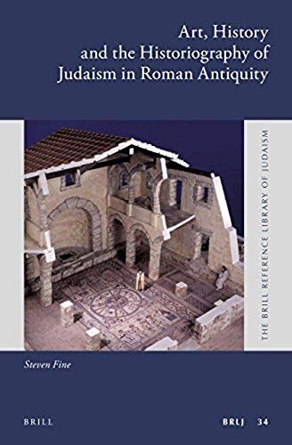 Art, History And The Historiography Of Judaism In Roman Antiquity (Paperback)