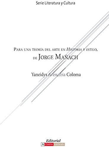 Para Una Teoría Del Arte En Historia Y Estilo De Jorge Mañach