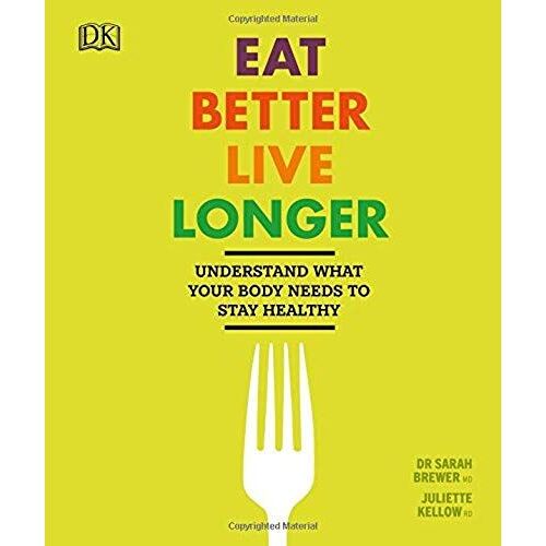 Eat Better, Live Longer