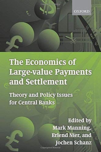 The Economics Of Large-Value Payments And Settlement