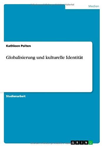 Globalisierung Und Kulturelle Identität