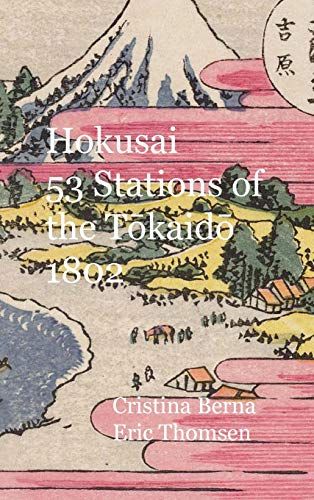 Hokusai 53 Stations Of The TōKaidō 1802: Premium
