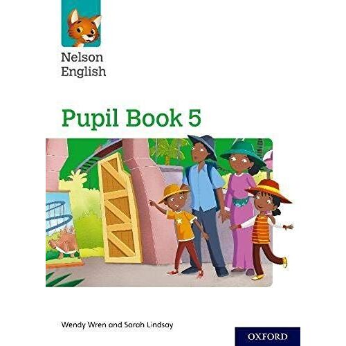 Nelson English: Year 5/Primary 6: Pupil Book 5