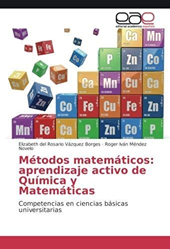 Métodos Matemáticos: Aprendizaje Activo De Química Y Matemáticas