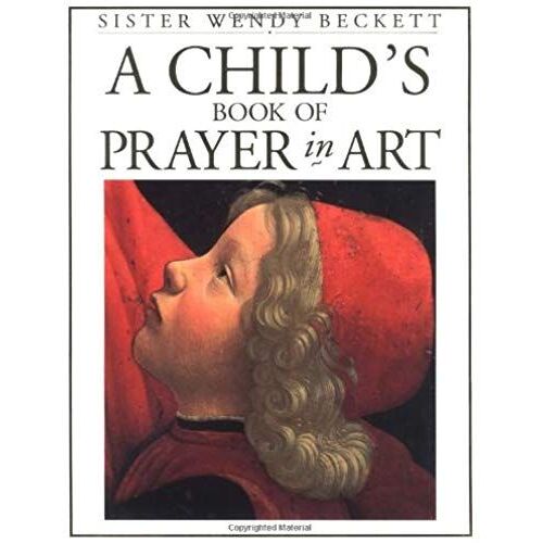A Child's Book Of Prayer In Art