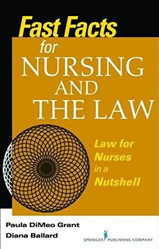 Fast Facts About Nursing And The Law