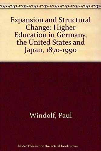 Expansion And Structural Change: Higher Education In Germany, The United States, And Japan, 1870-1990