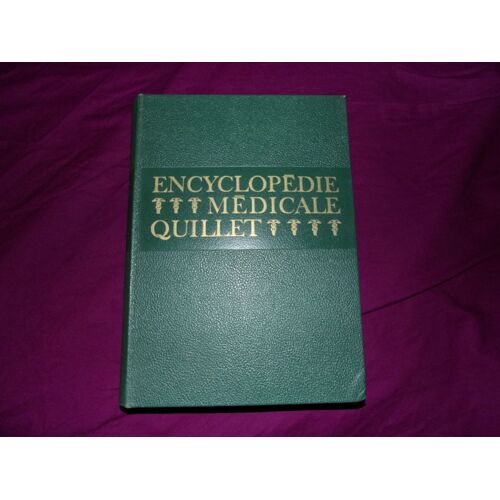 Encyclopédie Médicale Quillet 1965