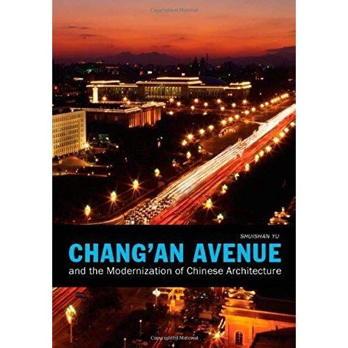 Chang'an Avenue And The Modernization Of Chinese Architecture