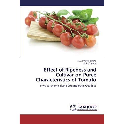 Effect Of Ripeness And Cultivar On Puree Characteristics Of Tomato
