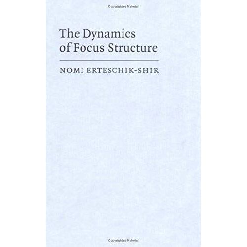 The Dynamics Of Focus Structure
