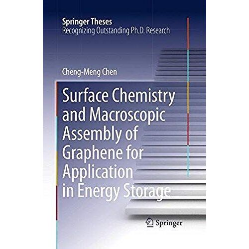 Surface Chemistry And Macroscopic Assembly Of Graphene For Application In Energy Storage