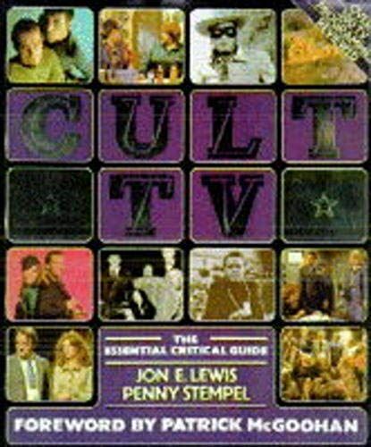 Cult Tv: The Essential Critical Guide