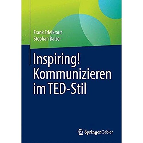 Inspiring! Kommunizieren Im Ted-Stil