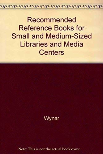 Recommended Reference Books For Small And Medium Sized Libraries And Media Centers, 1990 (Recommended Reference Books For Small And Medium-Sized Libraries And Media Centers)