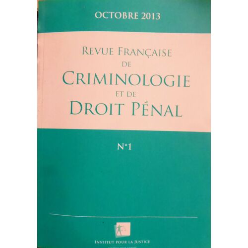 Revue Française De Criminologie Et De Droit Pénal N°1
