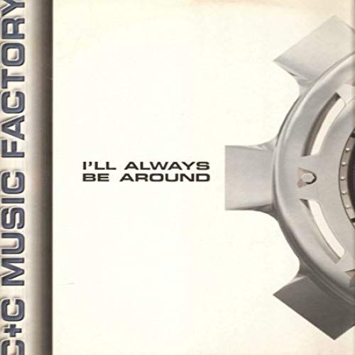 I'll Always Be Around