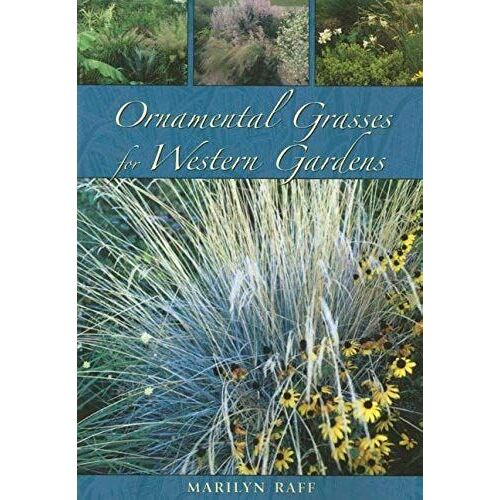 Ornamental Grasses For The Western Garden