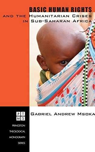 Basic Human Rights And The Humanitarian Crises In Sub-Saharan Africa