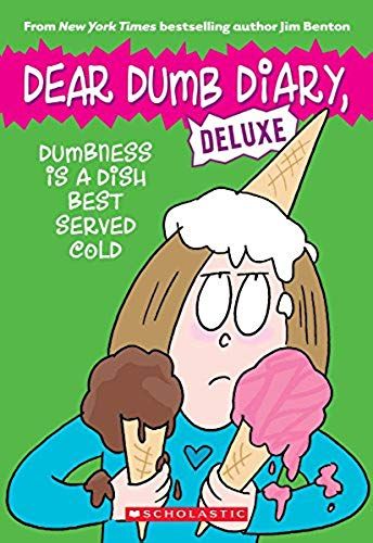 Dumbness Is A Dish Best Served Cold (Dear Dumb Diary: Deluxe)