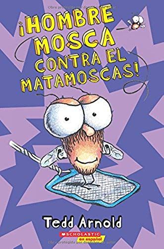 ¡Hombre Mosca Contra El Matamoscas! (Fly Guy Vs. The Flyswatter!)
