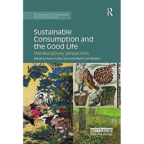 Sustainable Consumption And The Good Life