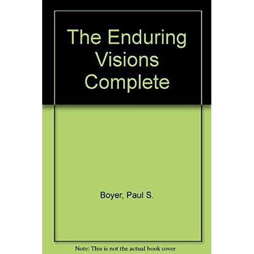 The Enduring Vision: A History Of The American People