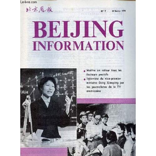 Beijing Information N°7 19 Février 1979 - Victoire De La Politique De Rééducation Des Exploiteurs - La Politique À L Égard De La Bourgeoisie Nationale - Commentaires D Industriels Et De Commerçants -(...)