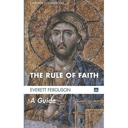 The Rule Of Faith