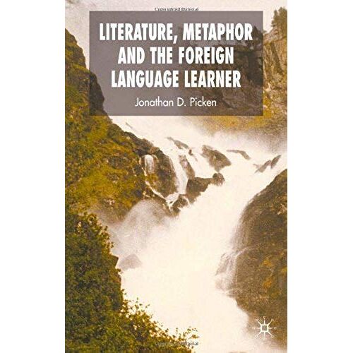 Literature, Metaphor, And The Foreign Language Learner