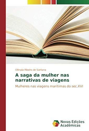 A Saga Da Mulher Nas Narrativas De Viagens