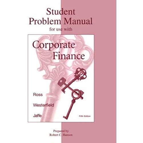 Corporate Finance Student Problem Manual