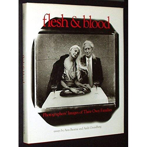 Flesh & Blood: Photographers' Images Of Their Own Families