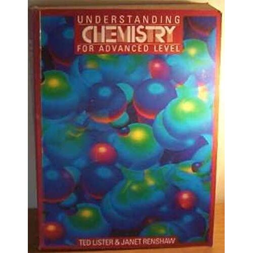 Understanding Chemistry For Advanced Level