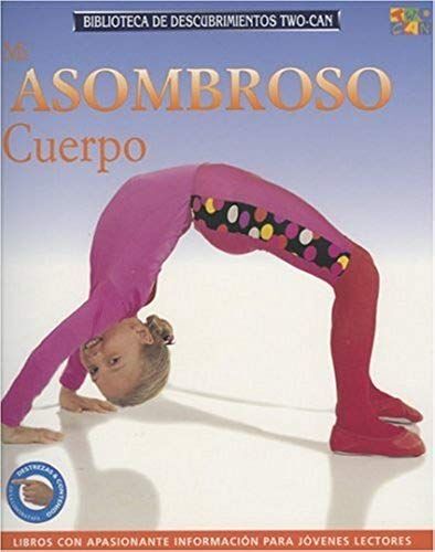Mi Asombroso Cuerpo