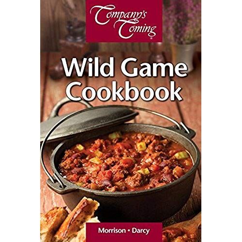 The Wild Game Cookbook