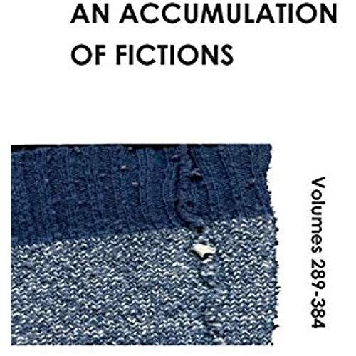 An Accumulation Of Fictions