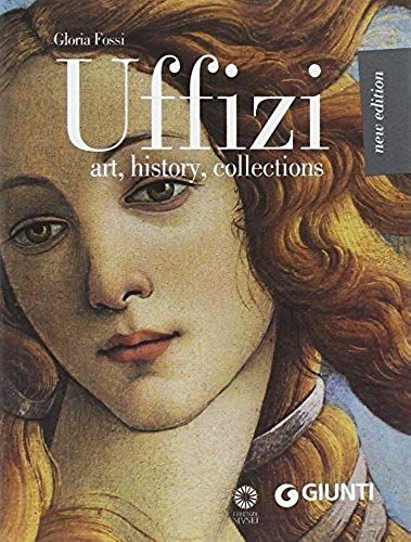 Uffizi. Art, History, Collections
