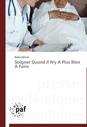 Soigner Quand Il N'y A Plus Rien À Faire