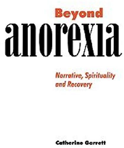 Beyond Anorexia
