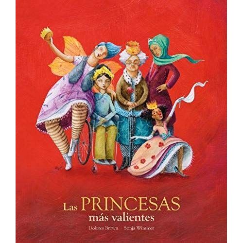 Las Princesas Más Valientes