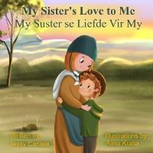My Sister's Love To Me (My Suster Se Liefde Vir My)