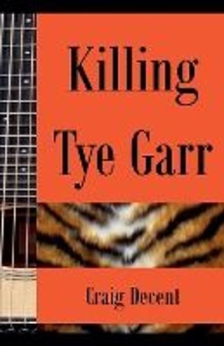 Killing Tye Garr