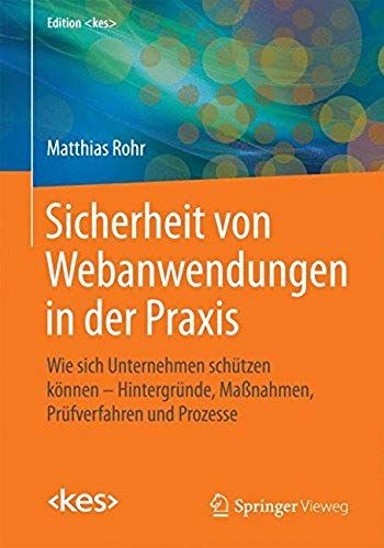 Sicherheit Von Webanwendungen In Der Praxis
