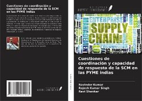 Cuestiones De Coordinación Y Capacidad De Respuesta De La Scm En Las Pyme Indias
